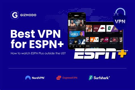 best vpn for espn+|vpn to watch espn plus.